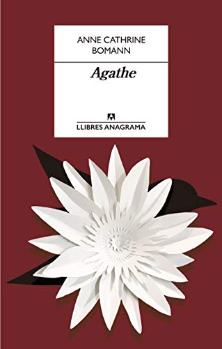 Agathe (Llibres Anagrama Book 84)