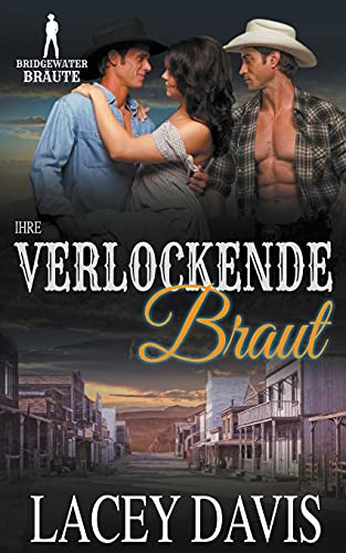 Ihre verlockende Braut (Bridgewater Bräute)