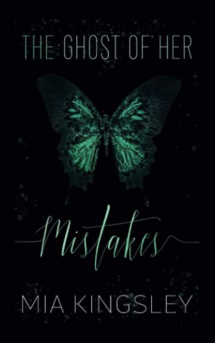 The Ghost Of Her Mistakes