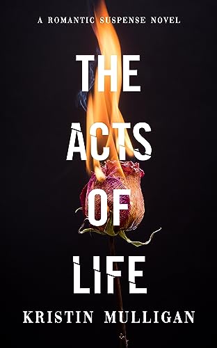 The Acts Of Life: A Romantic Suspense Novel