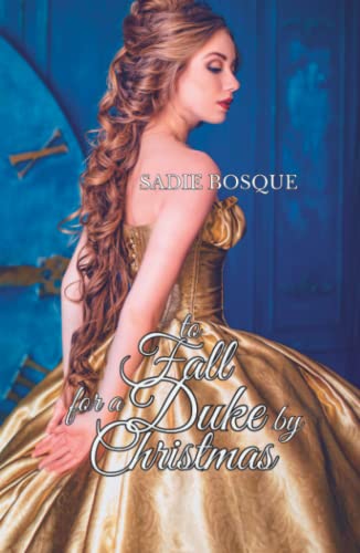 To Fall for a Duke by Christmas (Necessary Arrangements)