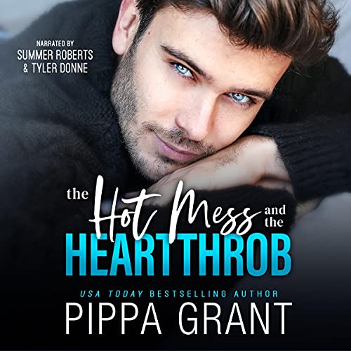 The Hot Mess and the Heartthrob