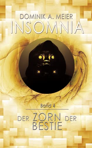 Insomnia: Der Zorn der Bestie