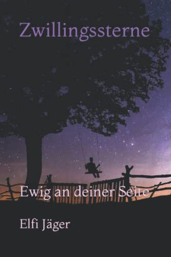 Zwillingssterne: Ewig an deiner Seite