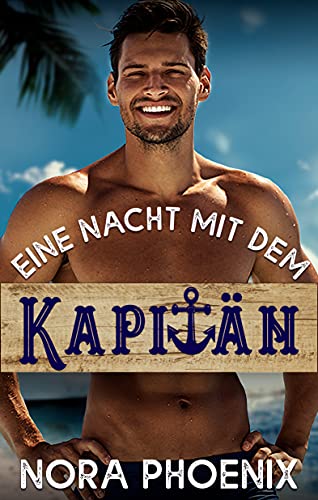 Eine Nacht mit dem Kapitän: Eine MM-Romanze mit einem Altersunterschied