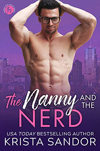The Nanny and the Nerd (Nanny Love Match Book 1)