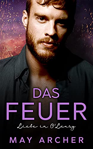 Das Feuer: Liebe in O'Leary