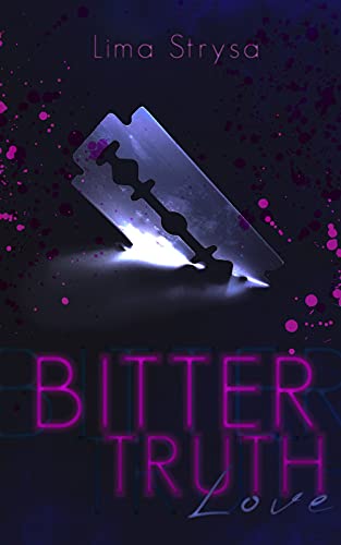 Bitter Truth: Love