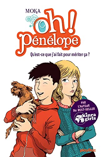 Oh ! Pénélope - Qu'est-ce que j'ai fait pour mériter ça ? - Tome 7 (Oh! Pénélope)