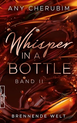 Whisper In A Bottle - Brennende Welt: Liebesroman