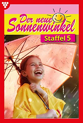 Der neue Sonnenwinkel 5 – Familienroman: Staffel 5 - E-Book 41 - 50
