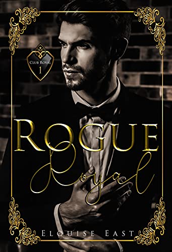 Rogue Royal (Club Royal Book 1)