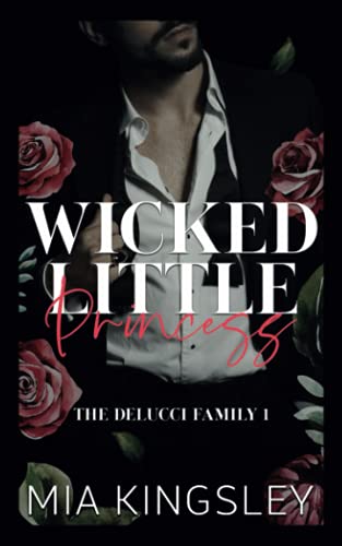 Wicked Little Princess (The Delucci Family, Band 1)