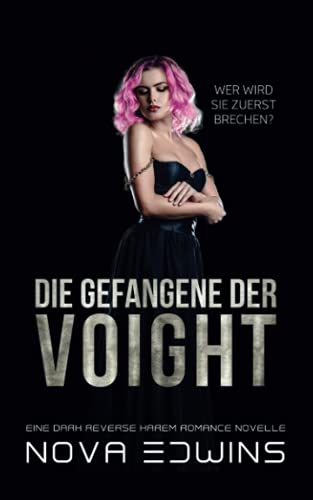 Die Gefangene der Voight: Eine Dark Reverse Harem Sci-Fi Romance Novelle