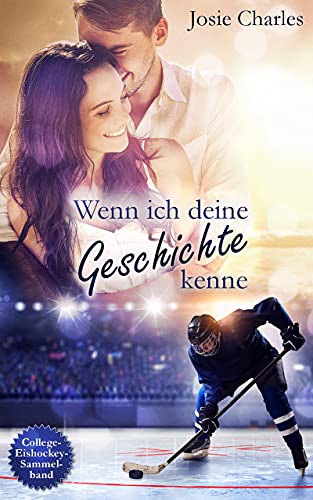 Wenn ich deine Geschichte kenne: College-Eishockey-Sammelband