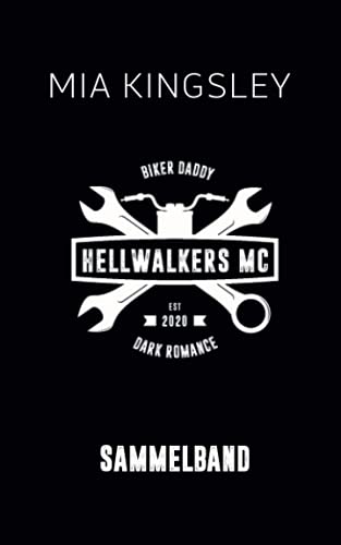 Hellwalkers MC: Sammelband