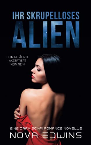 Ihr skrupelloses Alien