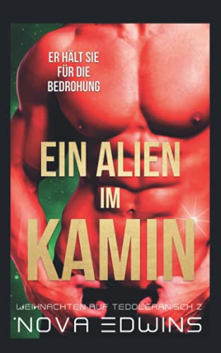 Ein Alien im Kamin (Weihnachten auf Tedoleranisch, Band 2)