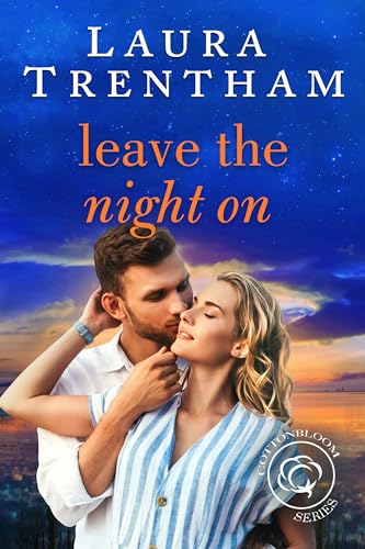 Leave the Night On: A Fake Dating Romance (Cottonbloom Book 4)