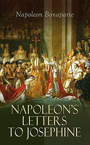 Napoleon's Letters to Josephine
