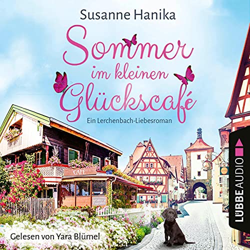 Sommer im kleinen Glückscafé: Ein Lerchenbach-Liebesroman