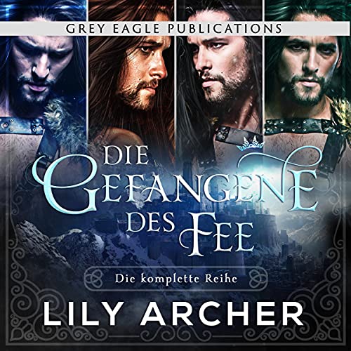 Die Gefangene des Fee: Die komplette Reihe