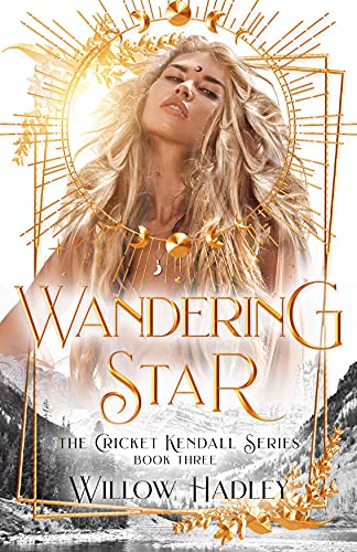 Wandering Star (Cricket Kendall Book 3)