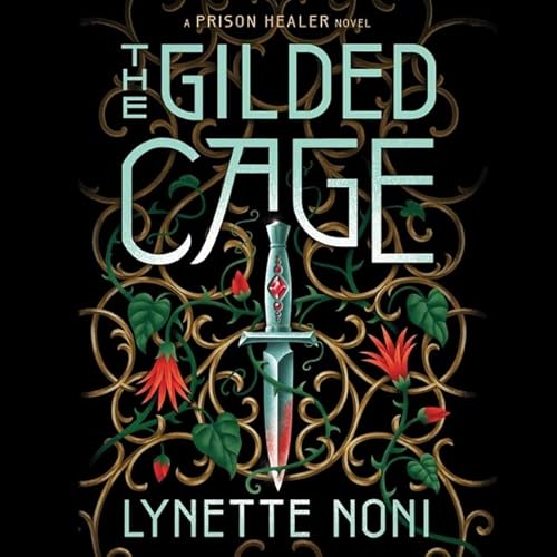The Gilded Cage Lib/E (Prison Healer Series Lib/E)