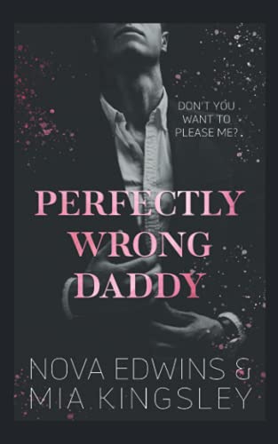 Perfectly Wrong Daddy