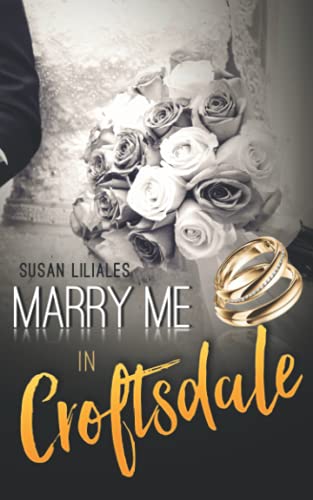 Marry me in Croftsdale