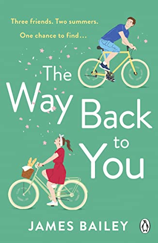 The Way Back To You: The funny and heart-warming story of long lost love and second chances (English Edition)