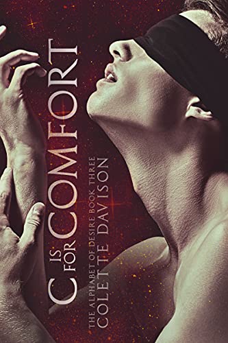 C is for Comfort: An age-gap M/M romance (The Alphabet of Desire Book 3)