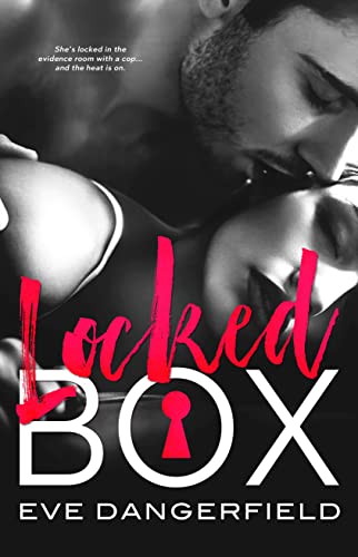 Locked Box: A Man in Uniform romance (Bennett Sisters Book 1)