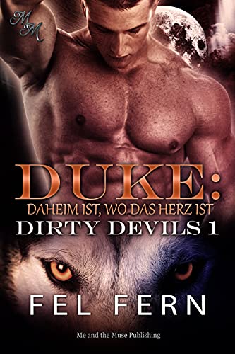 Duke: Daheim ist, wo das Herz ist (Dirty Devils 1)