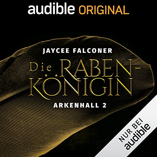 Die Rabenkönigin: Arkenhall 2