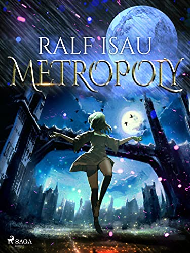 Metropoly (Der Zirkel der Phantanauten 2)