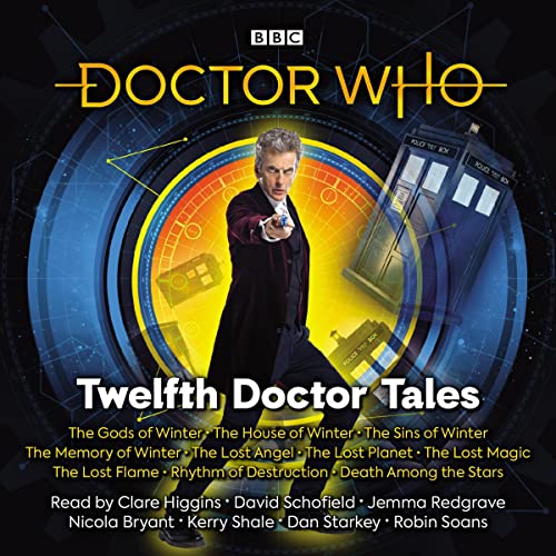 Doctor Who: Twelfth Doctor Tales: Twelfth Doctor Audio Originals