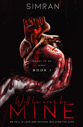 Will he ever be mine (Meant to be duet, Band 1)