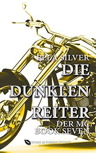 Die dunklen Reiter: Der MC Book 7: Dark Romance