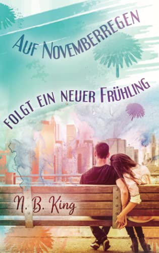 Auf Novemberregen folgt ein neuer Frühling