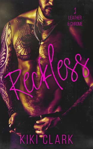 Reckless (Leather & Chrome, Band 1)