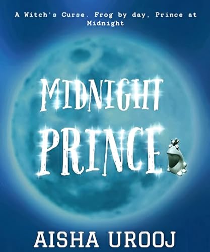 Midnight Prince: A Romantic Comedy (Fairytales)