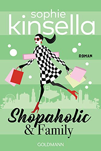 Shopaholic & Family: Ein Shopaholic-Roman 8 (Schnäppchenjägerin Rebecca Bloomwood)