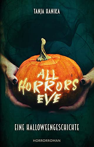 All Horrors Eve: Eine Halloweengeschichte