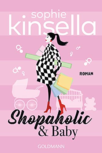 Shopaholic & Baby: Ein Shopaholic-Roman 5 (Schnäppchenjägerin Rebecca Bloomwood)