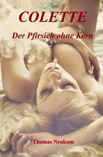 Colette: Neue, überarbeitete Ausgabe (Extravagant)