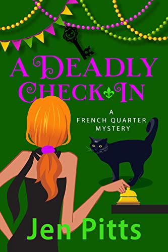 A Deadly Check-In: A French Quarter Mystery (The French Quarter Mysteries Book 3)