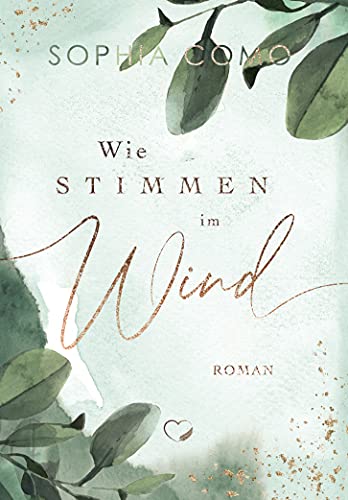 Wie Stimmen im Wind: Small Town Liebesroman