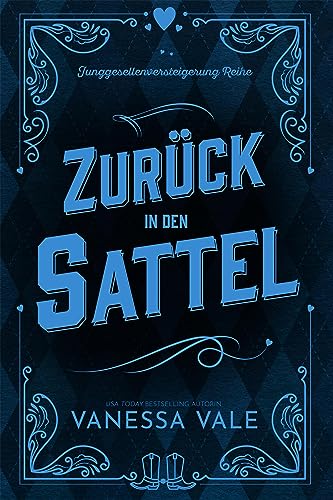 Zurück in den Sattel (Junggesellenversteigerung Reihe 2)