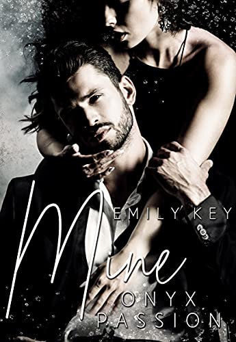 Mine: Onyx Passion (Mine-Family-Reihe 2)
